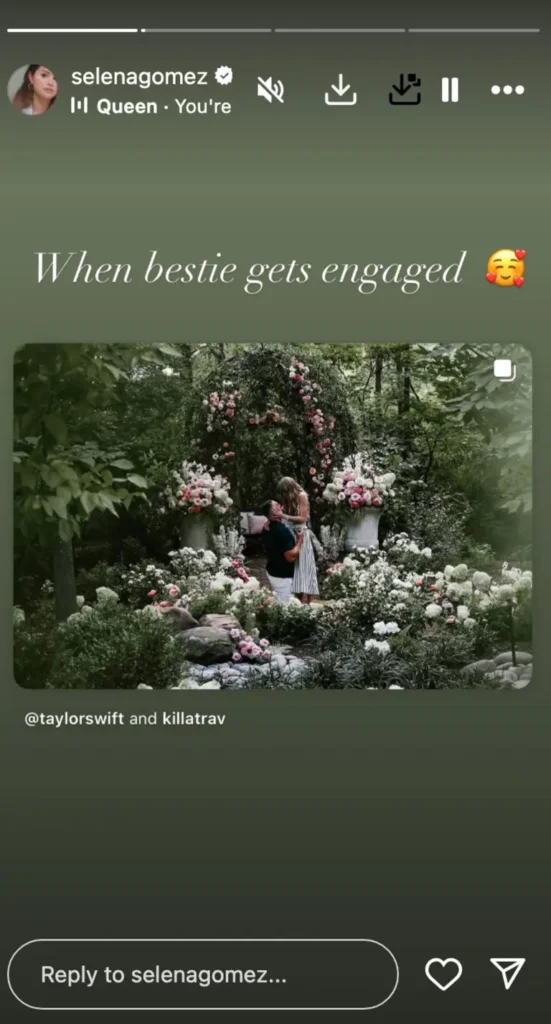 Selena Gomez shared a sweet message to Taylor Swift after the pop star’s engagement to Travis Kelce.